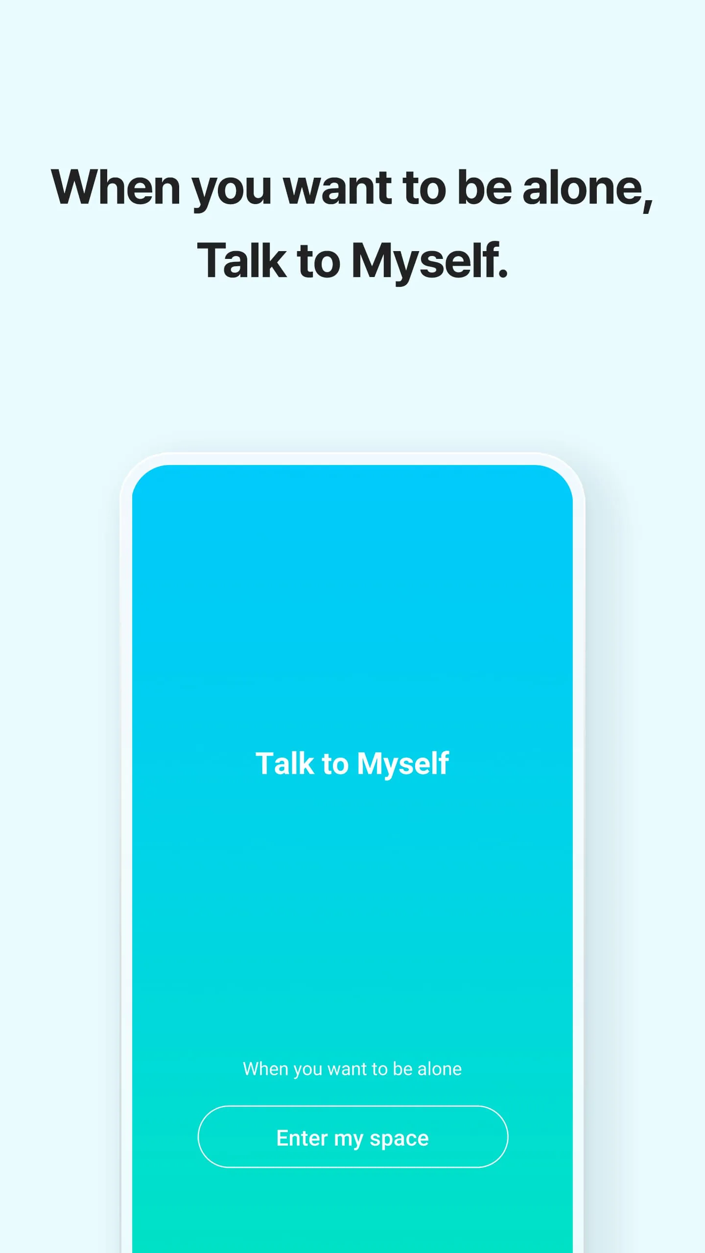 Talk to Myself
