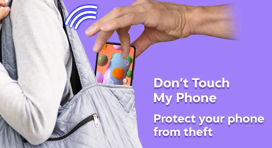 Don't Touch My Phone Antitheft